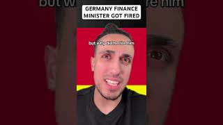 Germany Finance Minister Got Fired