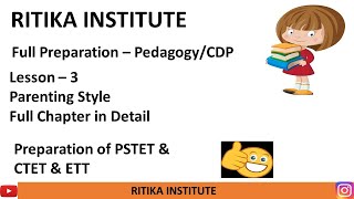 Chapter 3 - Psychology/CDP - Parenting Style | Types | Pedagogy |