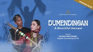 DUMENDINGAN (NATATANGING GALAW): A Bountiful Harvest by MELENGAS DANCE ENSEMBLE