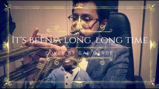 It's Been a Long, Long Time (Full Band Cover by Gab Garde)