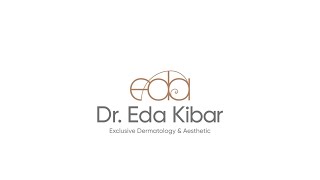 Dr. Eda Kibar Exclusive Dermatology & Aesthetic | Değişimi Hisset