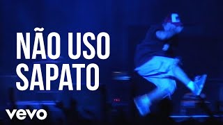 Charlie Brown Jr. - Não Uso Sapato (Ao Vivo No Rio De Janeiro / 2004)