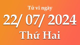 Tử Vi Ngày 22/07/2024 Của 12 Con Giáp | Triệu phú tử vi