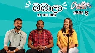 බබාලා හදන්න කලින් බලන්න | Safe Pregnancy එකකට යන්නේ කොහොමද? | Chatterpod ft Prof. Tiran Dias | Ep 12