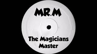 MR. M - THE MAGICIANS MASTER(EXTENDED MIX)