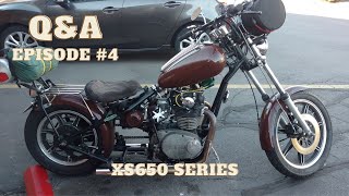 Q&A XS650 Series Episode #4