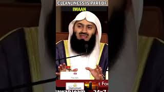 CLEANLINESS IS PART OF IMAAN | MUFTI MENK