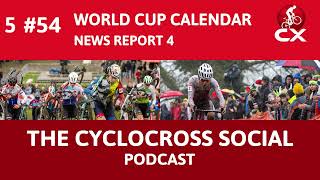 Cyclocross World Cup calendar 2024-25 | Cyclocross Social Podcast (S5E54)