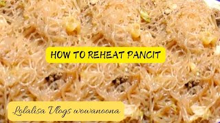 HOW TO REHEAT LEFT OVER PANCIT