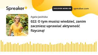 022: O tym musisz wiedzieć, zanim zaczniesz uprawiać aktywność fizyczną!