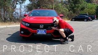 WE BOUGHT A BRAND NEW 2018 HONDA CIVIC SI TURBO CHARGED PROJECT CAR