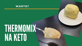 Thermomix keto - warto?