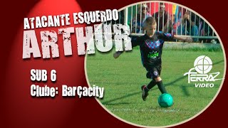 ATACANTE ESQUERDO ARTHUR SUB 6 BARÇA CITY