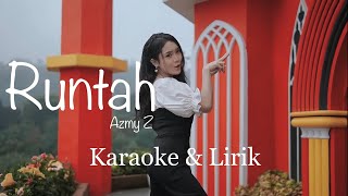 (Karaoke & Lirik) Runtah #AzmyZ #runtah #Runtah #Karaoke #doelsumbang