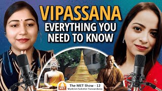 Vipassana Program: History, Registration, Preparation, Experience, Impact | Nidhi Khanna | Ep. 11