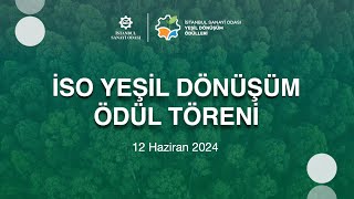 İSO Yeşil Dönüşüm Ödül Töreni 2024