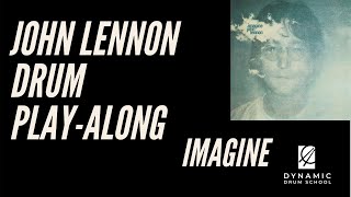 John Lennon | Imagine Drum Chart Play-along | Dynamic Drum School