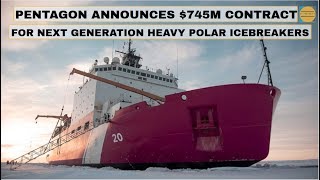 Pentagon Announces New Heavy Polar Icebreaker(2019)[update]| Polar Security Cutter