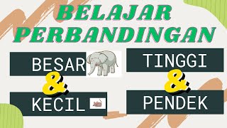 BELAJAR PERBANDINGAN UKURAN BAHASA INDONESIA UNTUK ANAK-ANAK/PAUD/TK/SD,