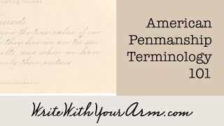 Palmer Method, Spencerian, Business Penmanship, American Cursive: What do these terms mean?