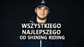 Wszystkiego najlepszego od Shining Riding