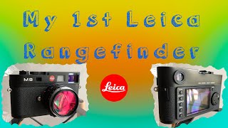 My First Leica Rangefinder- Leica M8