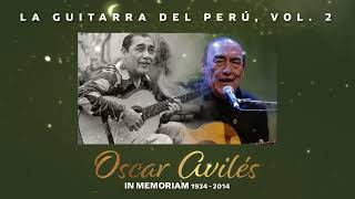 Oscar Avilés In Memoriam (Vol. 2) | Feliz dia de la Canción Criolla | Music MGP