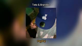 Teto & Brandão - PayPal / Nota Azul (prod. thur071)