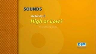 Sounds - Activity 8: High or Low?