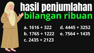 Trik cepat mengerjakan penjumlahan bilanagan ribuan