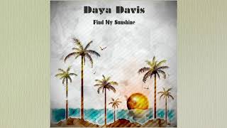 Daya Davis - Find My Sunshine