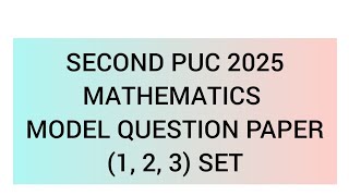 2nd puc 2025 MATHEMATICS 1 2 3 model question paper Karnataka board