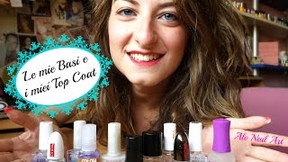 Le mie BASI e i miei TOP COAT | Ale Nail Art