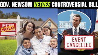 Governor Newsom Vetoes $150K Home Loan Bill for Migrants—Americans Still Struggling!?