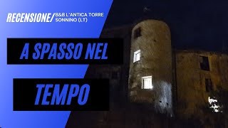 RECENSIONE B&B "L'Antica Torre" - Sonnino (LT)