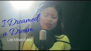 I Dreamed a Dream cover (Les Miserables) | Yesha Suralta