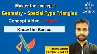 Special Type Triangles - Geometry Uncovered : Essential Principles - Part 5 with Roshan Sir | CATRIX