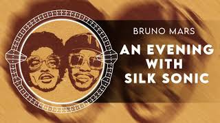 Bruno Mars - An Evening With Silk Sonic  FULL ALBUM [SLOWED] (SoshiEdit)