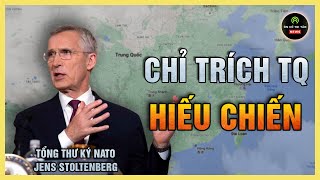 Jens Stoltenberg chỉ trích Trung Quốc tập trận ở Châu Âu trong thời gian Hội nghị Thượng đỉnh NATO