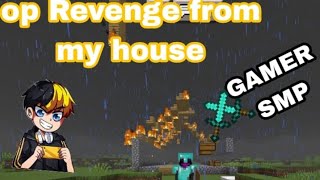 over powered revenge from my house in gamers SMP 😈