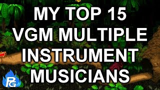 My Top 15 Favorite VGM Multi Instrument Musicians