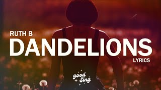 Ruth B - Dandellions (Lyrics)