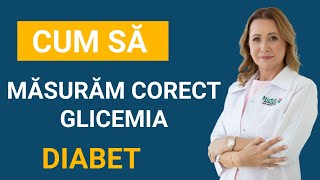 Cum măsurăm corect glicemia