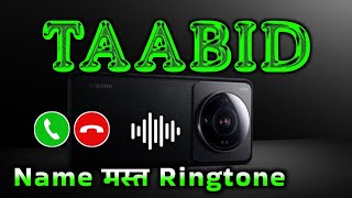 Mr Taabid please pickup the phone | Taabid name ringtone | Taabid naam ki ringtone