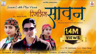 RIMJHIM SAWAN LATEST HIMACHALI  VIDEO || TR KASHYAP || GIAN NEGI || D.L NEGI FILMS ||