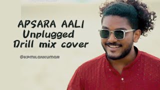 Apsara Aali drill mix unplugged cover by K P Milan Kumar | Ajay- Atul | Natarang