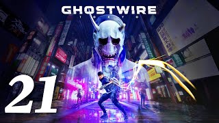 Let's Play Ghostwire: Tokyo #21 - Three More Hours Of You Guess What