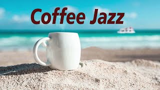 Relaxing Coffee Jazz - Relaxing Bossa Nova Music to relieve stress and improve mood