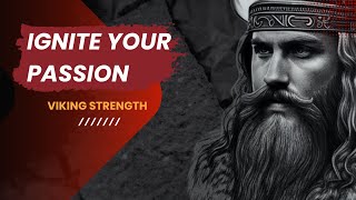 Viking Strength: Motivational Quotes to Ignite Your Passion