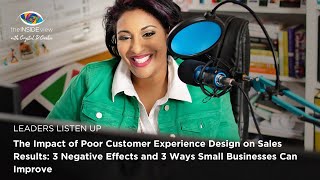 3 Negative Effects and 3 Ways Small Businesses Can Improve. Leaders Listen Up Podcast Episode 3